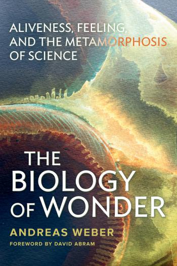 Cover The Biology of Wonder by Andreas Weber
